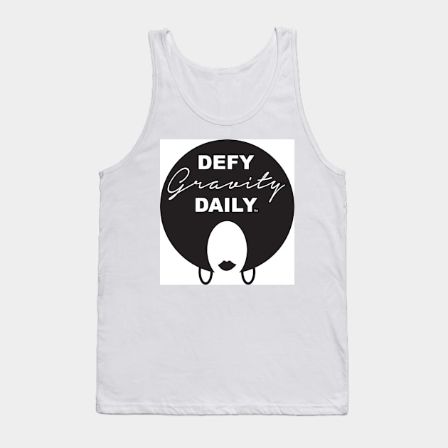 Defy Gravity Daily Tank Top by Journeyintl1